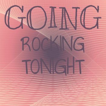 Various Artist - Going Rocking Tonight