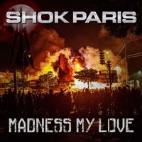 Shok Paris - Madness My Love
