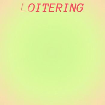 Various Artists - Loitering
