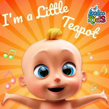 LooLoo Kids - I'm a Little Teapot