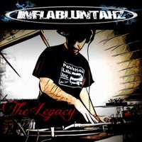 Inflabluntahz - The Legacy (Explicit)
