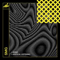 SMG - Sono / Kritical Listening