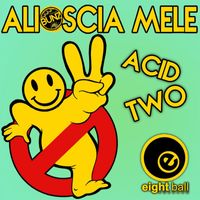 Alioscia Mele - Acid Two