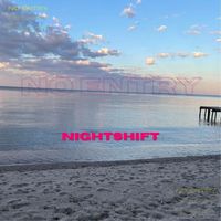 Nightshift - No Entry