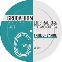 Luis Radio, Stefano Guerra - Tribe Of Caribe