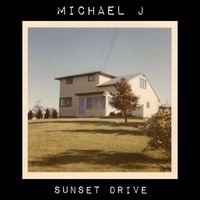 Michael J - Sunset Drive