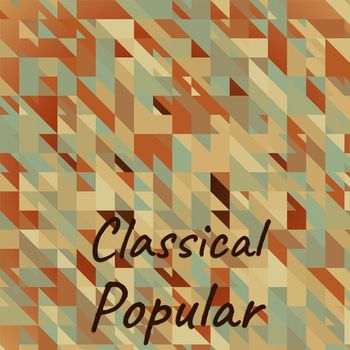 Various Artists - Classical Popular