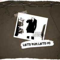 Paul Hughes - Lets Run, Lets Go