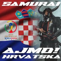 Samurai - Ajmo Hrvatska