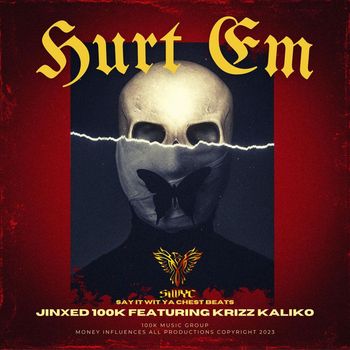 Jinxed - Hurt Em (feat. Krizz Kaliko) (Explicit)