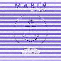 Marco Molina - Don't Make Me Wait