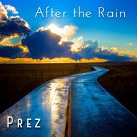 Prez - After the Rain