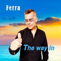 Ferra - The Way In