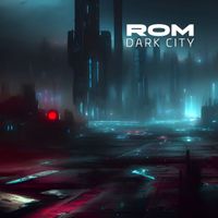 ROM - Dark City