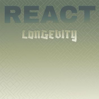 Various Artists - React Longevity