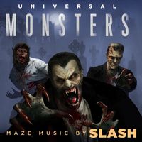 Slash - Universal Monsters Maze: Halloween Horror Nights 2018 (Original Soundtrack) [Deluxe Edition]