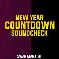 Swar Marathi - NEW YEAR COUNTDOWN SOUNDCHECK - SWAR MARATHI