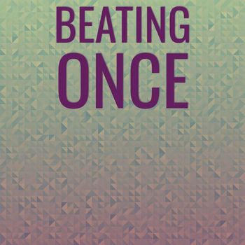Various Artists - Beating Once