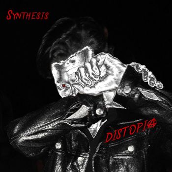 Synthesis - Distopia (Explicit)