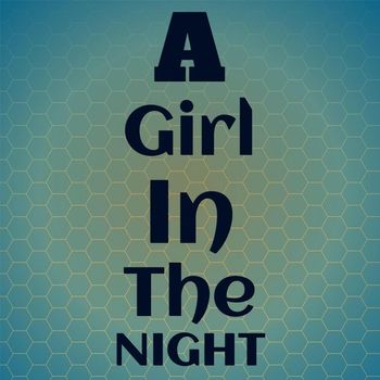 Various Artist - A Girl In The Night