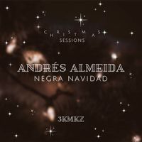 Andrés Almeida - Negra Navidad (Christmas Sessions)