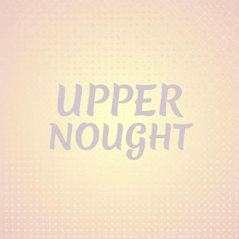 Various Artists - Upper Nought