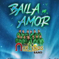 Banda Norteños Band - Baila Mi Amor