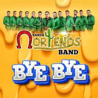 Banda Norteños Band - Bye Bye