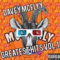 Davey McFlyy - Greatest Hits, Vol. 1 (Explicit)