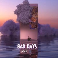 Seer - Bad days