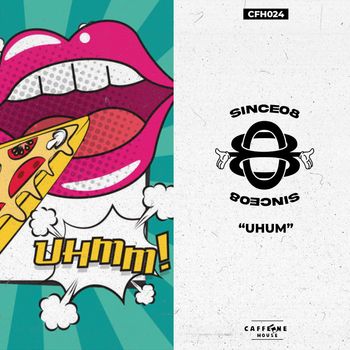 Since08 - UHUM (Explicit)