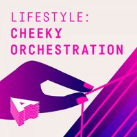 Dobs Vye - Lifestyle - Cheeky Orchestration