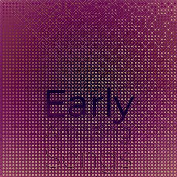 Various Artists - Early Amazing Songs