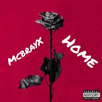 McbrayX - Home (Explicit)