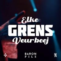 Baron Pils - Elke Grens Veurbeej