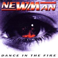 Newman - Dance in the Fire