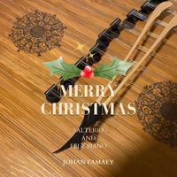 Johan Famaey - Merry Christmas Salterio and Felt Piano
