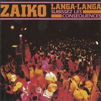 Zaïko Langa Langa - Subissez les Conséquences (2022, Remasterisé)