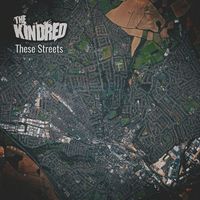 The Kindred - These Streets