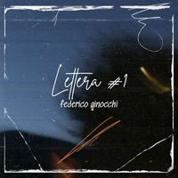 Federico Ginocchi - Lettera #1