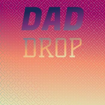 Various Artists - Dad Drop