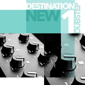 Various Artists - New Destination Dubstep, Vol. 1