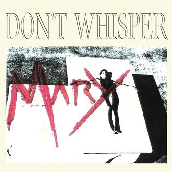 Mary - Don't Whisper (Explicit)