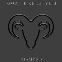 Diamond - Goat (Freestyle) (Explicit)