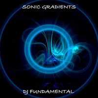 DJ Fundamental - Sonic Gradients