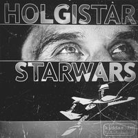 Holgi Star - Starwars Remixes (Remastered)