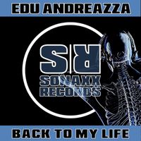 Edu Andreazza - Back to My Life