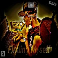 Bryce - Finding Myself (Explicit)