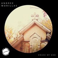 Andree Morillas - House of God