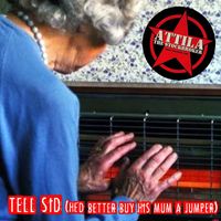 Attila the Stockbroker - Tell Sid (He'd Better Buy His Mum a Jumper)